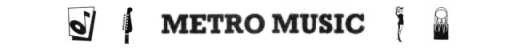Metro Music